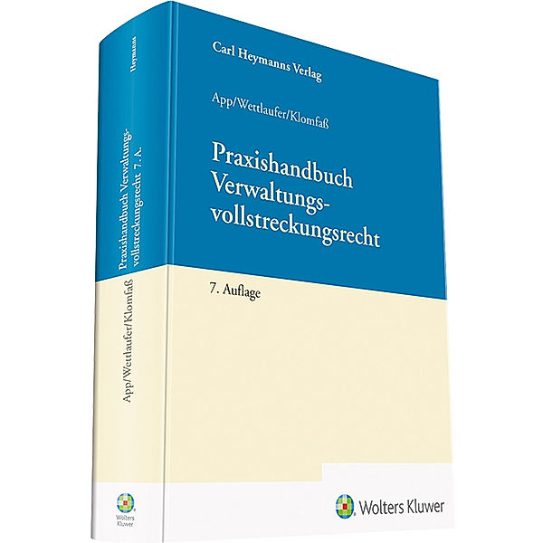 Praxishandbuch Verwaltungsvollstreckungsrecht, Michael App, Ralf Klomfaß, Arno Wettlaufer