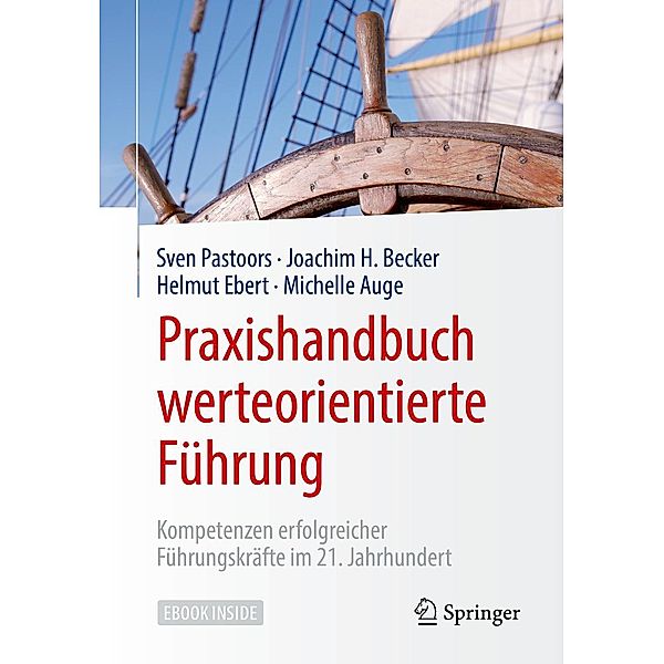 Praxishandbuch werteorientierte Führung, Sven Pastoors, Joachim H. Becker, Helmut Ebert, Michelle Auge