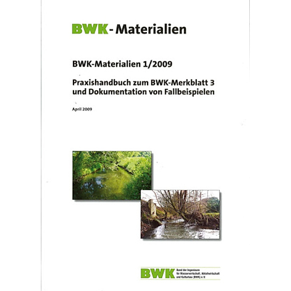 Praxishandbuch zum BWK-Merkblatt 3 und Dokumentation von Fallbeispielen. Stand April 2009.