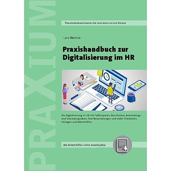 Praxishandbuch zur Digitalisierung im HR, Lars Wehrle