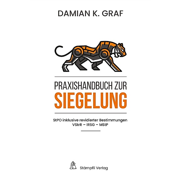 Praxishandbuch zur Siegelung, Damian K. Graf