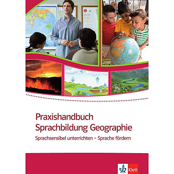 Praxishandbücher Sprachbildung / Praxishandbuch Sprachbildung Geographie, Sven Oleschko, Sonja Wiemers, Marc Grunendahl