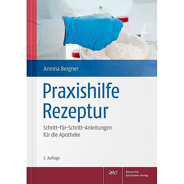 Praxishilfe Rezeptur, Annina Bergner