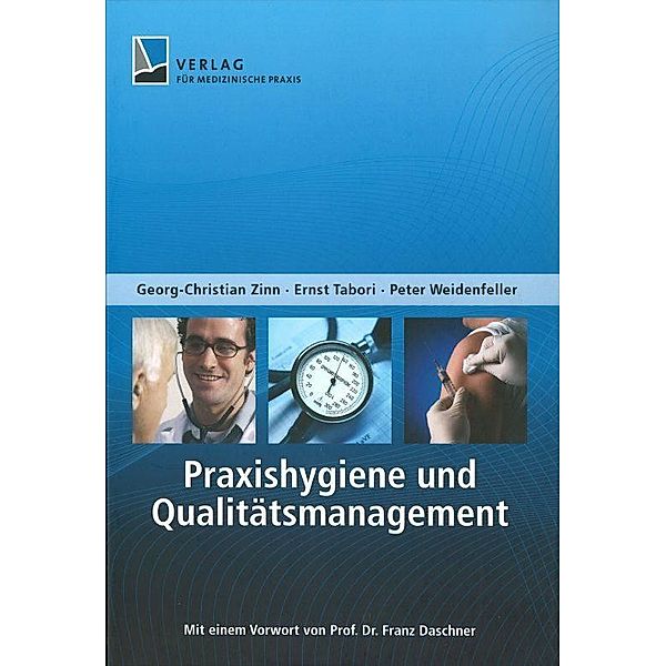 Praxishygiene und Qualitätsmanagement, Peter Weidenfeller, Ernst Tabori, Georg-Christian Zinn