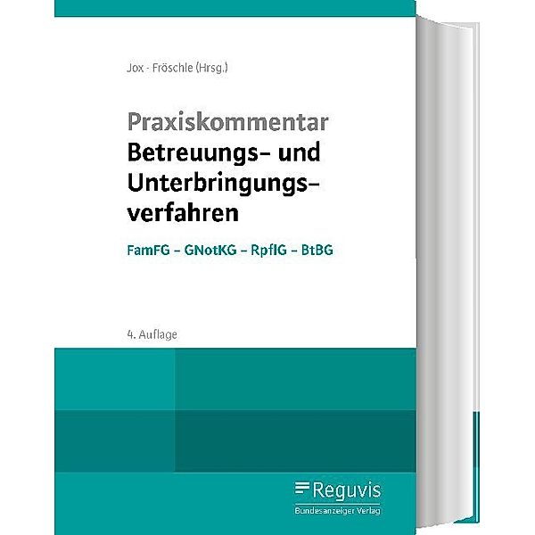 Praxiskommentar Betreuungs- und Unterbringungsverfahren (4. Auflage), Clemens Bartels, Claudia Hammerschmidt