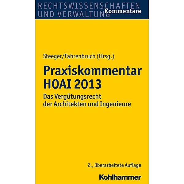 Praxiskommentar HOAI 2013, Frank Steeger, Rainer Fahrenbruch, Heiko Randhahn, Thomas Thaetner, Frank Weber, Clemens Schramm
