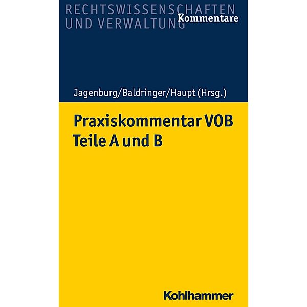 Praxiskommentar VOB - Teile A und B, Christian Leesmeister, Katharina Strauß, Björn Heinrich, Jan Sulk, Daniel Rücker, Daniel Cordes, Barbara Gay, Rainer Biermann, Marcel Kau, Lars Klein, Benjamin Klein, Inge Jagenburg, Markus Langsdorf, Philipp Mohren, Andreas Haupt, Susanne Roth, Reinhold Becker, Norbert Dippel, Anna Lageder, Sebastian Baldringer, Werner Amelsberg, Christian Wirth, Axel Buchwald, Henrik-Christian Baumann, Julia Gielen, Lara Itschert