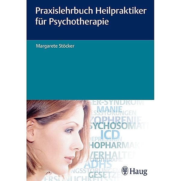 Praxislehrbuch Heilpraktiker für Psychotherapie, Margarete Stöcker