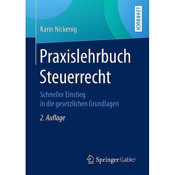 Praxislehrbuch Steuerrecht, Karin Nickenig