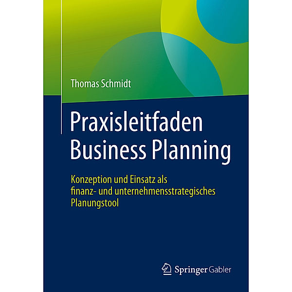 Praxisleitfaden Business Planning, Thomas Schmidt
