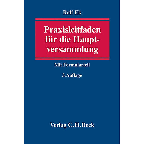 Praxisleitfaden für die Hauptversammlung, Ralf Ek