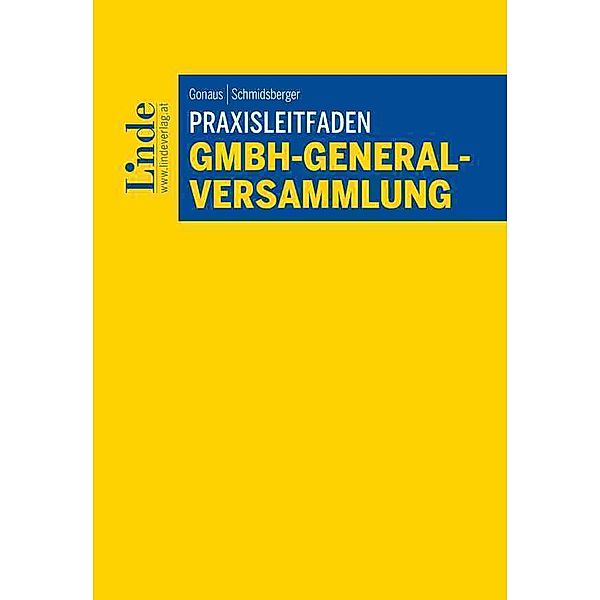 Praxisleitfaden GmbH-Generalversammlung, Bernhard Gonaus, Gerald Schmidsberger