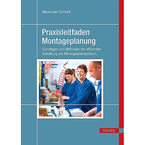 Praxisleitfaden Montageplanung, Maximilian Schmidt