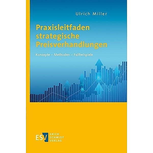 Praxisleitfaden strategische Preisverhandlungen, Ulrich Miller