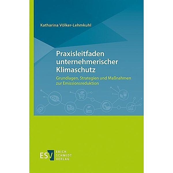 Praxisleitfaden unternehmerischer Klimaschutz, Katharina Völker-Lehmkuhl