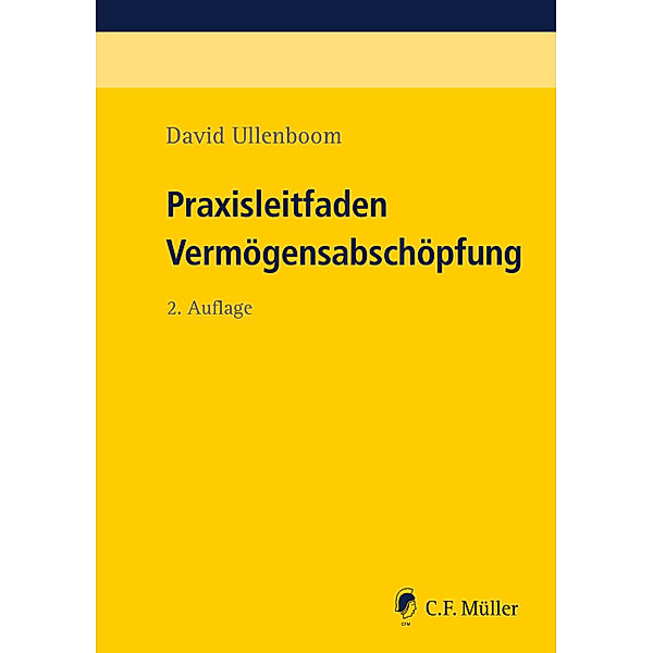 Praxisleitfaden Vermögensabschöpfung, David Ullenboom