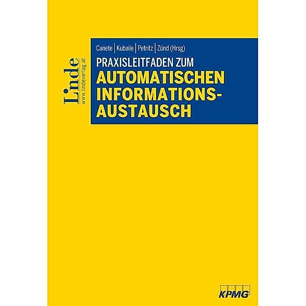 Praxisleitfaden zum automatischen Informationsaustausch, Jürg Birri, Cordula Horkel-Wytrzens, Oliver Leisinger, Philipp Rümmele, Konstantin Sakuth