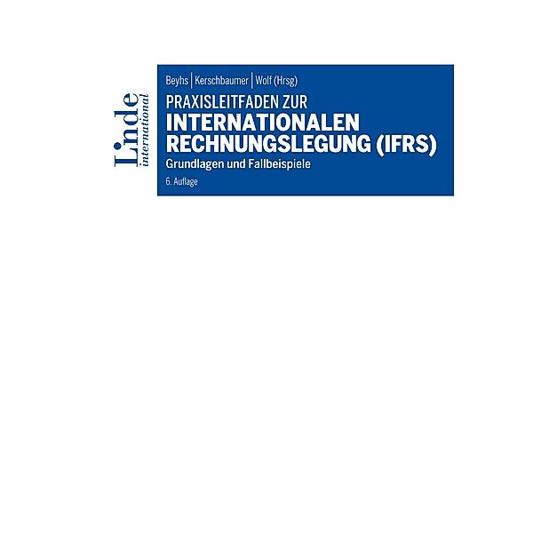 Praxisleitfaden zur internationalen Rechnungslegung (IFRS)