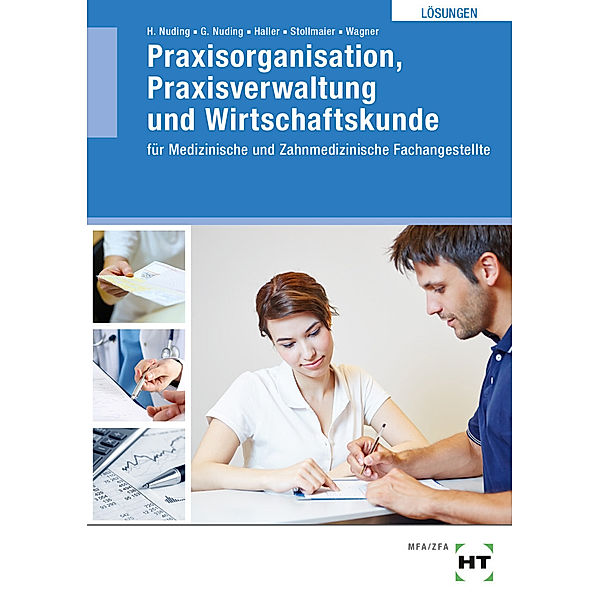 Praxisorganisation, Praxisverwaltung und Wirtschaftskunde, Helmut Nuding, Gudrun Nuding, Josef Haller, Winfried Stollmaier, Margit Wagner