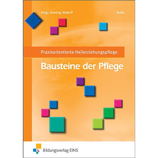 Praxisorientierte Heilerziehungspflege, Bausteine der Pflege, Brigitte Rohls