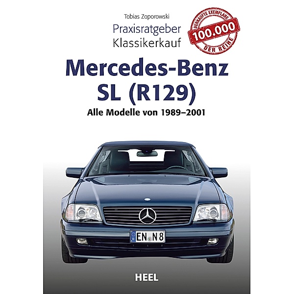 Praxisratgeber Klassikerkauf Mercedes-Benz SL (R129) / Praxisratgeber Klassikerkauf, Tobias Zoporowski