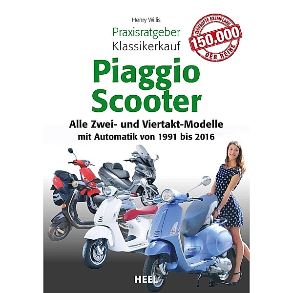 Praxisratgeber Klassikerkauf Piaggio Scooter, Henry Wills