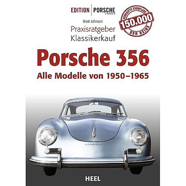 Praxisratgeber Klassikerkauf Porsche 356, Brett Johnson