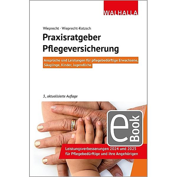 Praxisratgeber Pflegeversicherung, André Wieprecht, Annett Wieprecht-Kotzsch