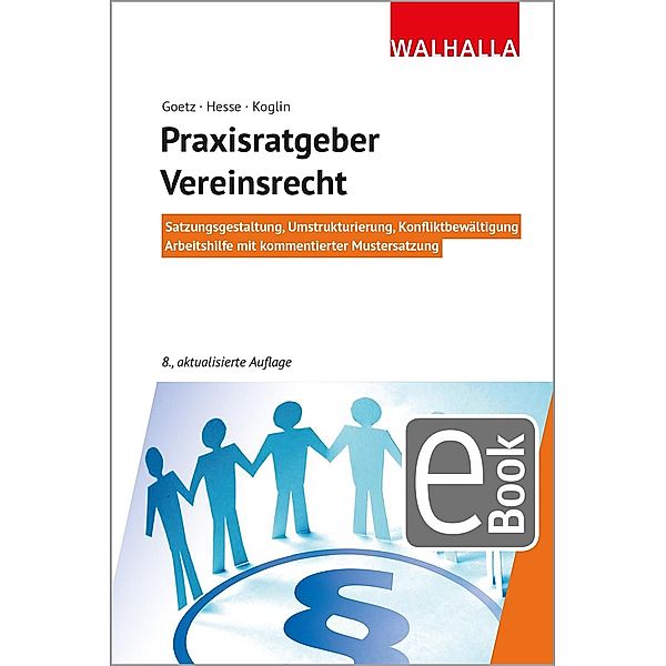 Praxisratgeber Vereinsrecht / Rechtshilfe, Michael Goetz, Werner Hesse, Erika Koglin, Gertrud Tacke