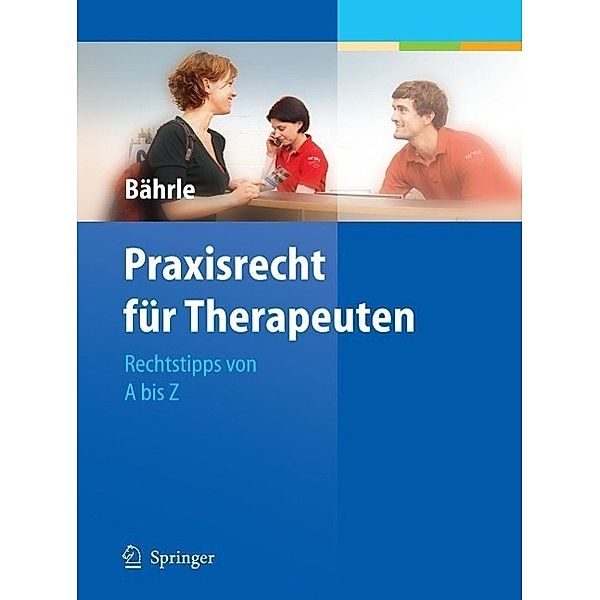 Praxisrecht für Therapeuten, Ralph Jürgen Bährle