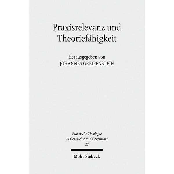 Praxisrelevanz und Theoriefähigkeit