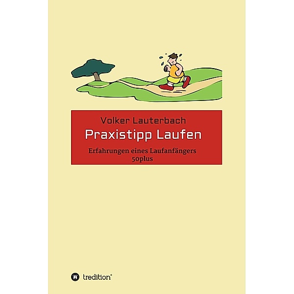 Praxistipp Laufen / tredition, Volker Lauterbach