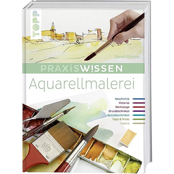 Praxiswissen Aquarellmalerei, Bernd Klimmer