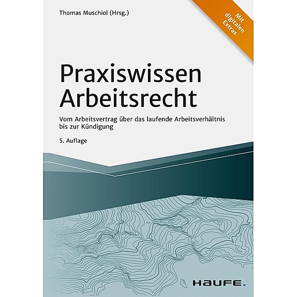 Praxiswissen Arbeitsrecht / Haufe Fachbuch