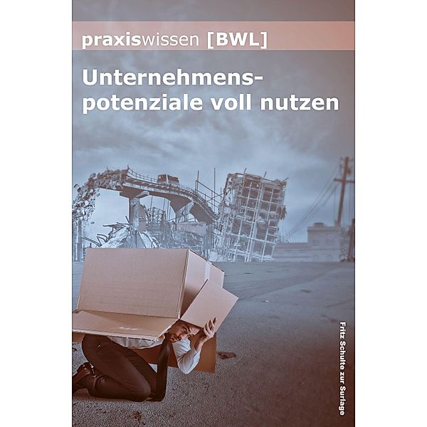 Praxiswissen Bwl, Fritz Schulte zur Surlage