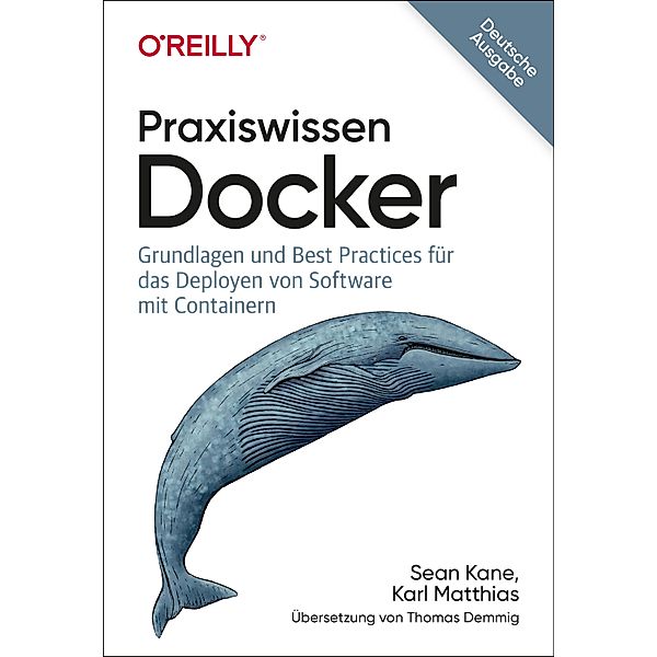 Praxiswissen Docker, Sean Kane, Karl Matthias