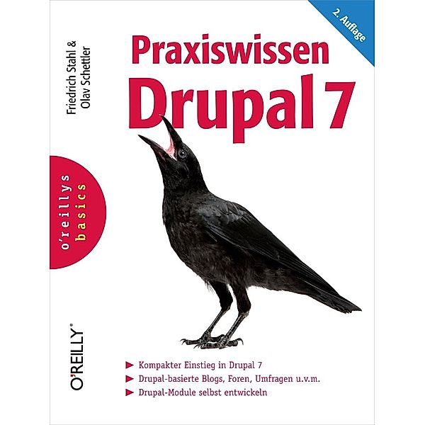 Praxiswissen Drupal 7, Friedrich Stahl, Olav Schettler