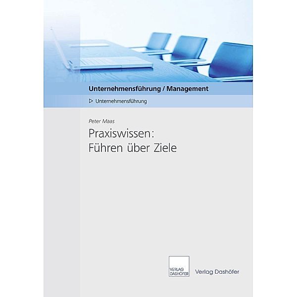 Praxiswissen: Führen über Ziele - Download PDF, Peter Maas