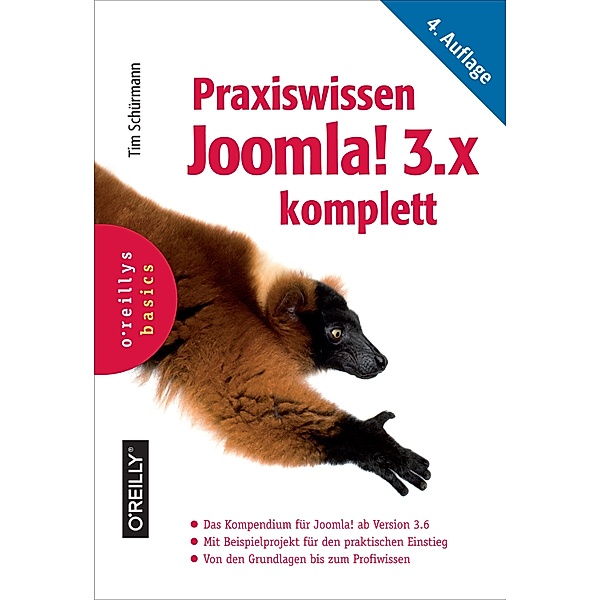 Praxiswissen Joomla! 3.x komplett / Basics, Tim Schürmann