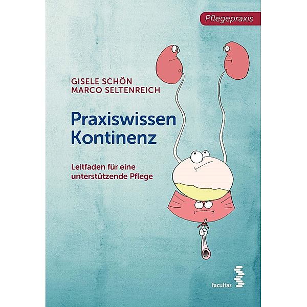 Praxiswissen Kontinenz, Gisele Schön, Marco Seltenreich