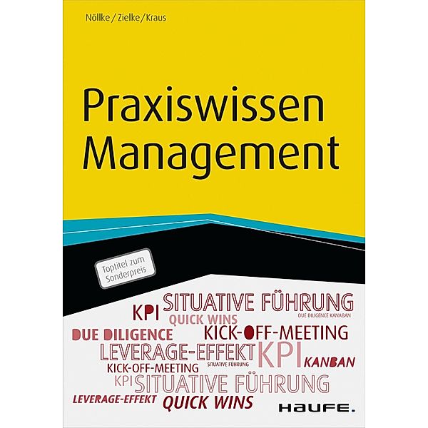 Praxiswissen Management / Haufe Fachbuch, Matthias Nöllke, Christian Zielke, Georg Kraus