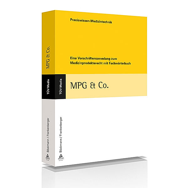 Praxiswissen Medizintechnik / MPG & Co., Rolf Dieter Böckmann, Horst Frankenberger