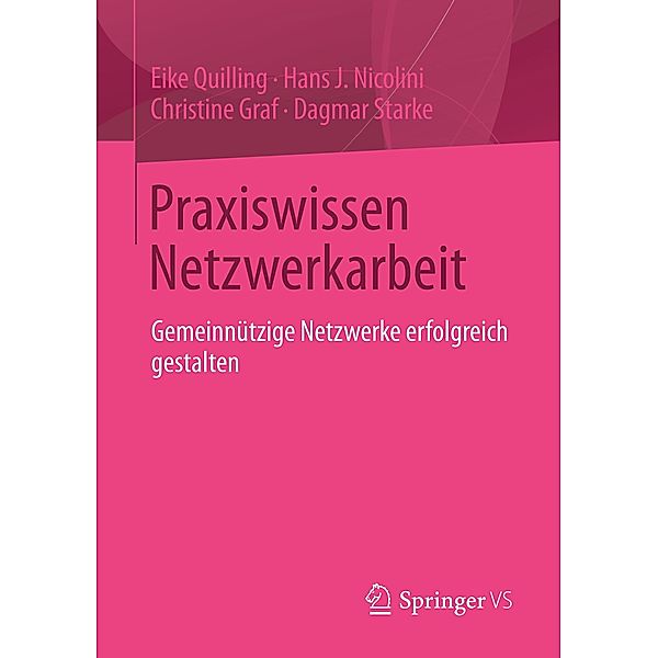 Praxiswissen Netzwerkarbeit, Eike Quilling, Hans J. Nicolini, Christine Graf