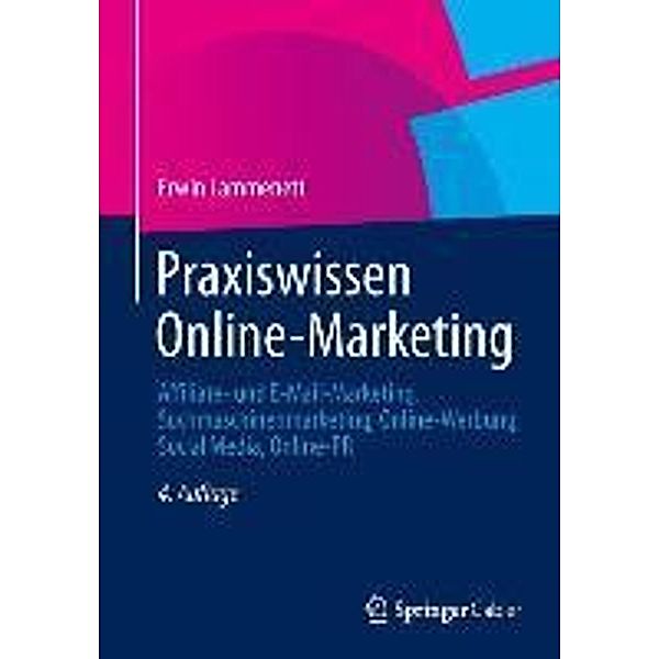 Praxiswissen Online-Marketing, Erwin Lammenett