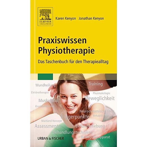 Praxiswissen Physiotherapie, Karen Kenyon