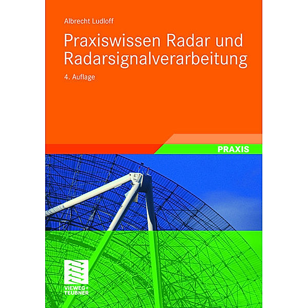 Praxiswissen Radar und Radarsignalverarbeitung, Albrecht K. Ludloff