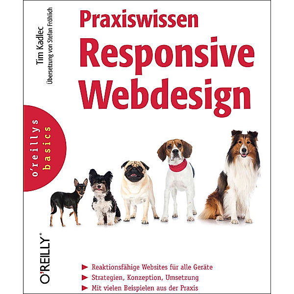 Praxiswissen Responsive Webdesign, Tim Kadlec