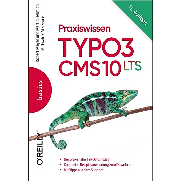 Praxiswissen TYPO3 CMS 10 LTS, Robert Meyer, Martin Helmich