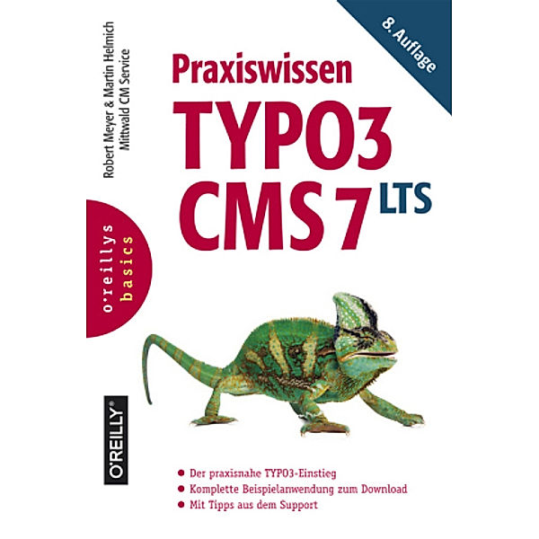 Praxiswissen TYPO3 CMS 7 LTS, Robert Meyer, Martin Helmich