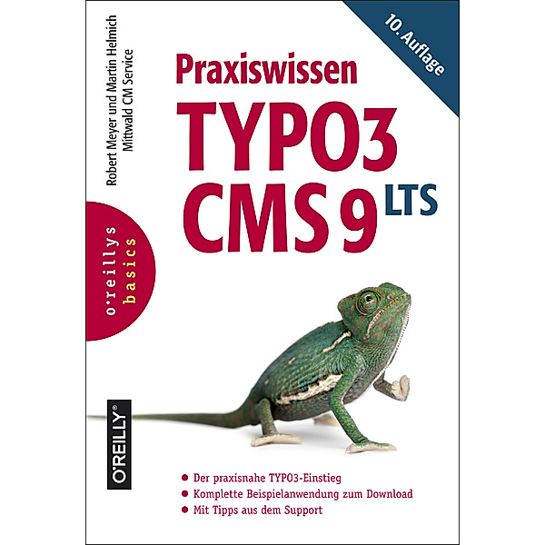 Praxiswissen TYPO3 CMS 9 LTS, Robert Meyer, Martin Helmich